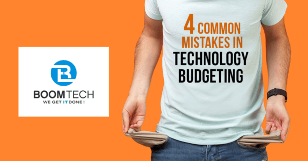 4 Common Technology Budgeting Mistakes 4